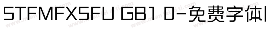STFMFXSFU GB1 0字体转换